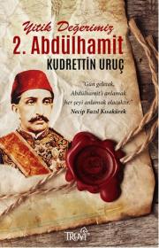 Yitik Değerimiz 2. Abdülhamit