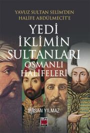 Yedi İklimin Sultanları Osmanlı Halifeler