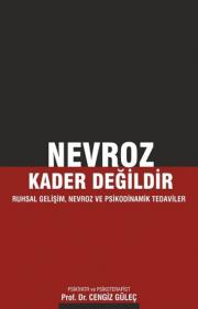 Nevroz Kader Değildir  Ruhsal Gelişim, Nevroz ve Psikodinamik Tedaviler