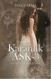 Karanlık Aşk 3