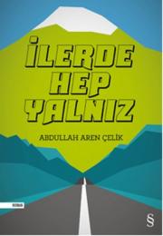 İlerde Hep Yalnız