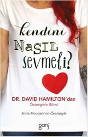 Kendini Nasıl Sevmeli?