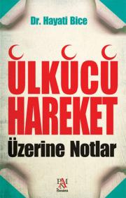 Ülkücü Hareket Üzerine Notlar