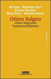 Otizm Salgını - Otizm Salgınının Toplumsal Kökenleri 