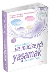 Ve Mucizeydi Yaşamak