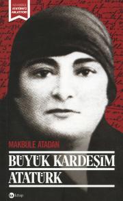 Büyük Kardeşim Atatürk