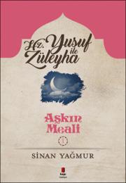 Yusuf ile Züleyha - Aşkın Meali 1