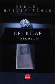 Gri kitap - Yolculuk