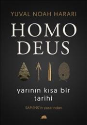 Homo Deus - Yarının Kısa Bir Tarihi