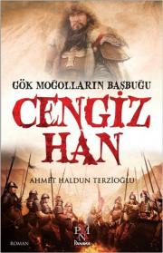 Cengiz HanGök Moğolların Başbuğu