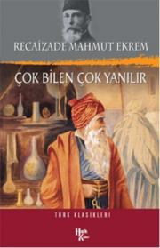 Çok Bilen Çok Yanılır