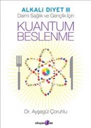 Kuantum Beslenme Alkali Diyet III