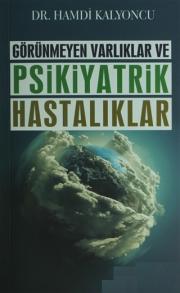 Görünmeyen Hastalıklar ve Psikiyatrik Hastalıklar