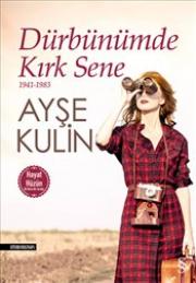 Dürbünümde Kırk Sene (1941 -1983)