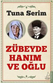 Zübeyde Hanım ve Oğlu