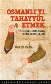 Osmanlı’yı Tahayyül Etmek