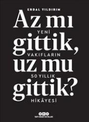 Az mı gittik, Uz mu gittik?