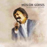 Müslüm Gürses  - Mahzendeki Şarkılar