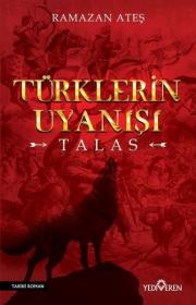 Türklerin Uyanışı - Talas