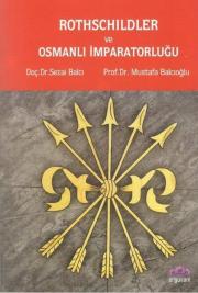 Rothschildler ve Osmanlı İmparatorluğu