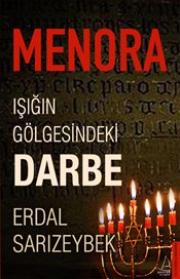 Menora - Işığın Gölgesindeki Darbe