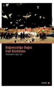 Bağımsızlığa Doğru Irak Kürdistanı