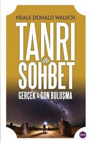 Tanrı İle Sohbet - Gerçek ve Son Buluşma