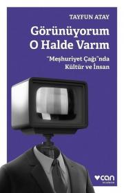 Görünüyorum O Halde Varım