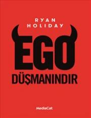 Ego Düşmanındır