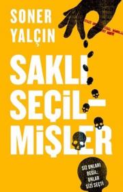 Saklı Seçilmişler - Siz Onları Değil, Onlar Sizi Seçti