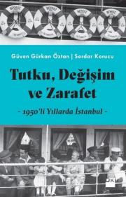 Tutku, Değişim ve Zarafet - 1950'li Yıllarda İstanbul