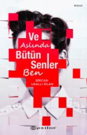 Ve Aslında Bütün Senler Ben