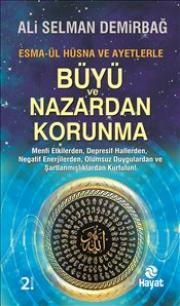 Büyü ve Nazardan Korunma - Esma-ül Hüsna ve Ayetlerle 