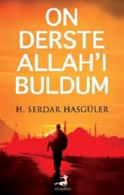 On Derste Allah’ı Buldum