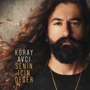 Senin İçin Değer - Koray Avcı