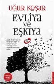 Evliya ve Eşkıya - Uğur Koşar'ın Yeni Kitabı