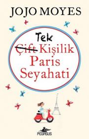 Tek Kişilik Paris Seyahati