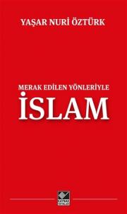 Merak Edilen Yönleriyle İslam