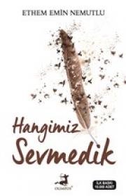 Hangimiz Sevmedik