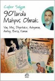 90'larda Mahpus Olmak