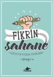 Fikrin Şahane - Gerçekten İstersen Yapabilirsin