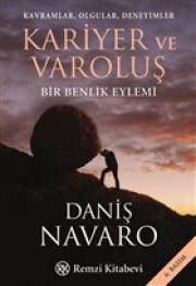 Kariyer ve Varoluş (Kavramlar, Olgular, Deneyimler Bir Benlik Eylemi)