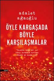 Öyle Kargaşada Böyle Karşılaşmalar