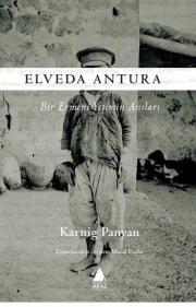 Elveda Antura - Bir Ermeni Yetimin Anıları