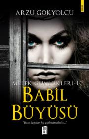 Babil Büyüsü - Melek Günlükleri 1