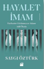 Hayalet İmam - Darbenin Görünmeyen Adamı 