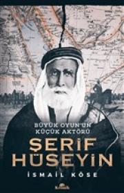 Şerif Hüseyin - Büyük Oyun’un Küçük Aktörü