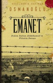 Emanet - Dedem Sultan Abdülhamid'in Filistin Davası