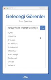 Geleceği Görenler - Türkiye'nin İlk İnternet Girişimleri
