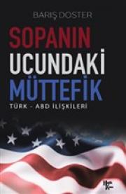 Sopanın Ucundaki Müttefik - Türk ABD İlişkileri